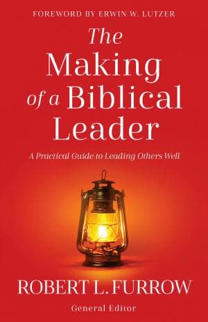 The Making of a Biblical Leader - by Robert L Furrow (Paperback)