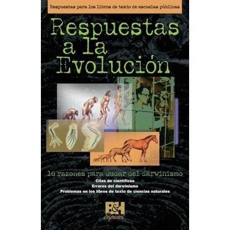 Respuesta a la Evolucionswers to Evolution (Spanish Edition)