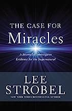 The Case for Miracles - by Lee Strobel (Paperback)